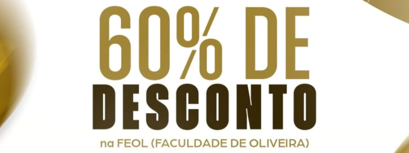 60% de desconto na FEOL (Faculdade Oliveira)